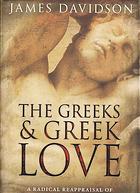 Cover of The Greeks and Greek Love