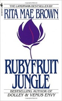 rubyfruit jungle rubyfruit jungle
