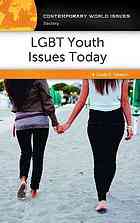 LGBT Youth Issues Today
